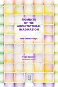 Figments of the Architectural Imagination - MPHOnline.com