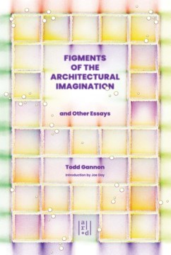 Figments of the Architectural Imagination - MPHOnline.com