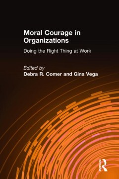 Moral Courage in Organizations - MPHOnline.com