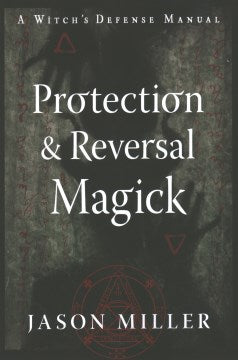 Protection & Reversal Magick - MPHOnline.com