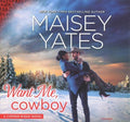 Want Me, Cowboy - MPHOnline.com