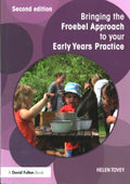 Bringing the Froebel Approach to your Early Years Practice - MPHOnline.com