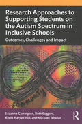 Research Approaches to Supporting Students on the Autism Spectrum in Inclusive Schools - MPHOnline.com