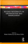 Beyond Rationality in Organization and Management - MPHOnline.com