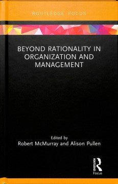 Beyond Rationality in Organization and Management - MPHOnline.com