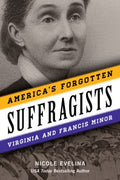 America's Forgotten Suffragists - MPHOnline.com