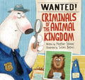 Wanted! Criminals of the Animal Kingdom - MPHOnline.com