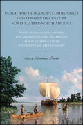 Dutch and Indigenous Communities in Seventeenth-Century Northeastern North America - MPHOnline.com