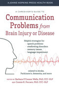 A Caregiver's Guide to Communication Problems from Brain Injury or Disease - MPHOnline.com