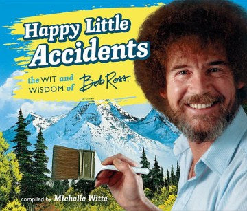 Happy Little Accidents - MPHOnline.com