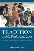 Tradition and the Deliberative Turn - MPHOnline.com