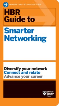 HBR Guide to Smarter Networking (HBR Guide Series) - MPHOnline.com