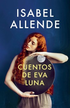 Cuentos de Eva Luna/ The Stories of Eva Luna - MPHOnline.com