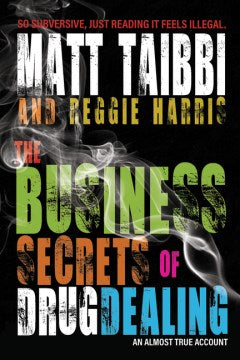 The Business Secrets of Drug Dealing - MPHOnline.com