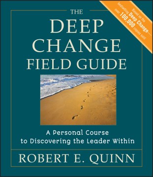 THE DEEP CHANGE FIELD GUIDE 2ED A PERSONAL COURSE TO DISCOVE - MPHOnline.com