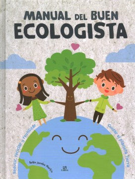 Manual del buen ecologista/ Guide for a Good Ecologist - MPHOnline.com