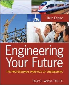 ENGINEERING YOUR FUTURE 3ED:THE PROFESSIONAL PRACTICE OF - MPHOnline.com