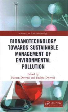 Bionanotechnology Towards Sustainable Management of Environmental Pollution - MPHOnline.com