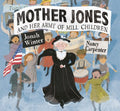 Mother Jones and Her Army of Mill Children - MPHOnline.com