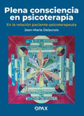 Plena conciencia en psicoterapia/ Mindfulness in Psychotherapy - MPHOnline.com