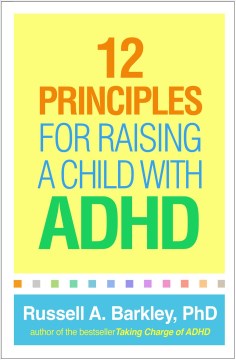 12 Principles for Raising a Child With ADHD - MPHOnline.com