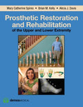 Prosthetic Restoration and Rehabilitation of the Upper and Lower Extremity - MPHOnline.com