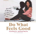 Do What Feels Good - MPHOnline.com