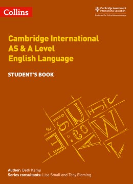 Collins Cambridge International AS & A Level — CAMBRIDGE INTERNATIONAL AS & A LEVEL ENGLISH LANGUAGE STUDENT'S BOOK - MPHOnline.com