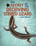 The Secret of the Deceiving Striped Lizard... and More! - MPHOnline.com