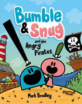 Bumble & Snug and the Angry Pirates - MPHOnline.com