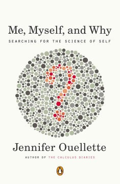 Me, Myself, and Why - Searching for the Science of Self - MPHOnline.com