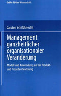 Management ganzheitlicher organisationaler Ver?nderung - MPHOnline.com