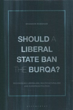 Should a Liberal State Ban the Burqa? - MPHOnline.com