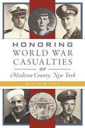 Honoring World War Casualties of Madison County, New York - MPHOnline.com