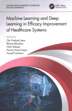 Machine Learning and Deep Learning in Efficacy Improvement of Healthcare Systems - MPHOnline.com