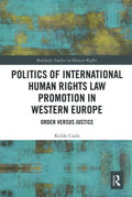 Politics of International Human Rights Law Promotion in Western Europe - MPHOnline.com