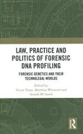 Law, Practice and Politics of Forensic DNA Profiling - MPHOnline.com