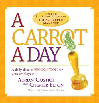 A CARROT A DAY A DAILY DOSE OFRECOGNITION FOR YOUR EMPLOYEES - MPHOnline.com