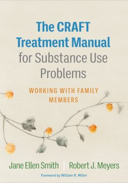 The CRAFT Treatment Manual for Substance Use Problems - MPHOnline.com