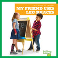 My Friend Uses Leg Braces - MPHOnline.com