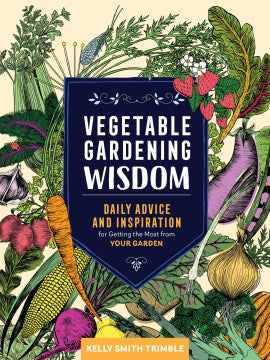 Vegetable Gardening Wisdom - MPHOnline.com