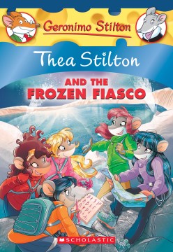 Thea Stilton #25 : Thea Stilton And The Frozen Fiasco - MPHOnline.com