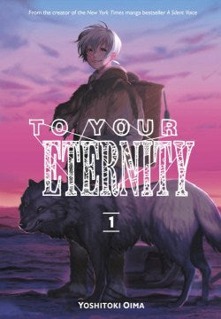 To Your Eternity 1 - MPHOnline.com