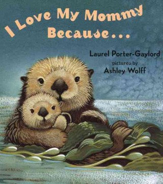 I Love My Mommy Because - MPHOnline.com