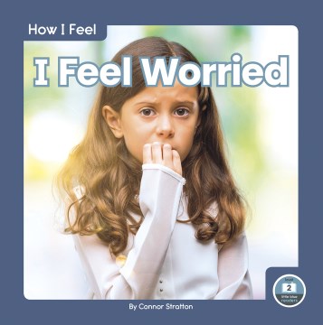 I Feel Worried - MPHOnline.com