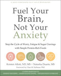 Fuel Your Brain, Not Your Anxiety - MPHOnline.com