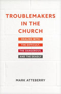 Troublemakers in the Church - MPHOnline.com