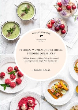 Feeding Women of the Bible, Feeding Ourselves - MPHOnline.com