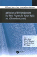 Applications of Biodegradable and Bio-Based Polymers for Human Health and a Cleaner Environment - MPHOnline.com