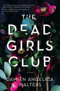 The Dead Girls Club - MPHOnline.com